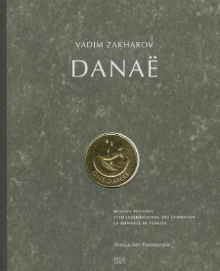 Könyv Vadim Zakharov. Danae Udo Kittelmann