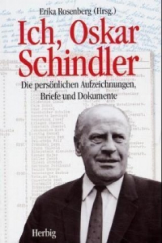 Könyv Ich, Oskar Schindler Oskar Schindler