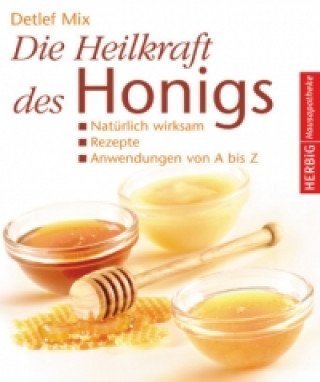 Buch Die Heilkraft des Honigs Detlef Mix