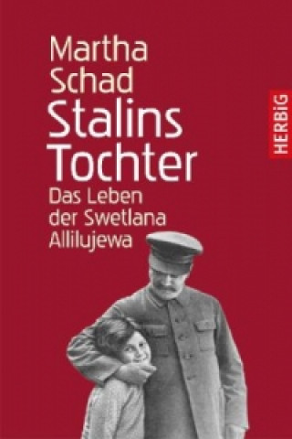 Könyv Stalins Tochter Martha Schad