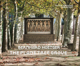 Книга Bernhard Hoetger - The Plane Tree Grove Ralf Beil