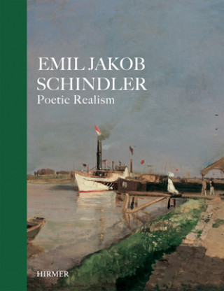Kniha Emil Jakob Schindler Poetic Realism Agnes Husslein-Arco