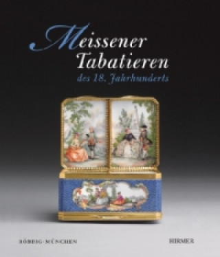 Carte Meissener Tabatieren des 18. Jahrhunderts Barbara Beaucamp-Markowsky