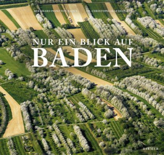 Kniha Nur ein Blick auf Baden Bernhard Prinz von Baden