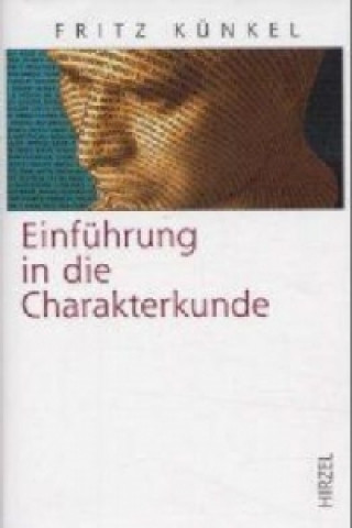 Carte Einführung in die Charakterkunde Fritz Künkel