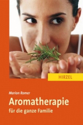 Книга Aromatherapie für die ganze Familie Marion Romer