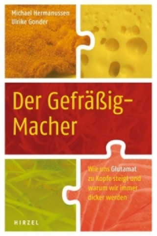 Kniha Der Gefräßig-Macher Michael Hermanussen
