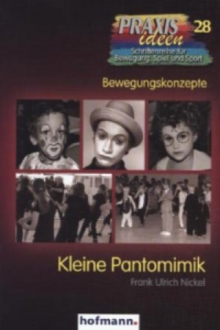 Kniha Kleine Pantomimik Frank U. Nickel