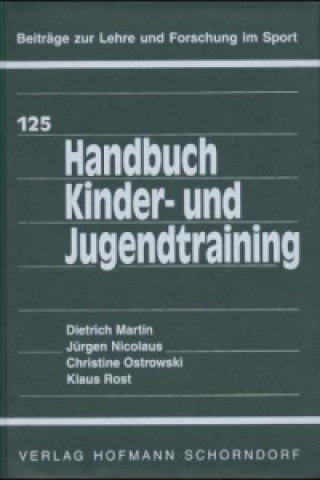 Könyv Handbuch Kinder- und Jugendtraining Dietrich Martin