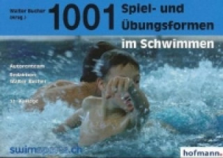 Buch 1001 Spiel- und Übungsformen im Schwimmen Walter Bucher