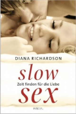 Книга Slow Sex Diana Richardson