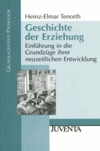 Kniha Geschichte der Erziehung Heinz-Elmar Tenorth