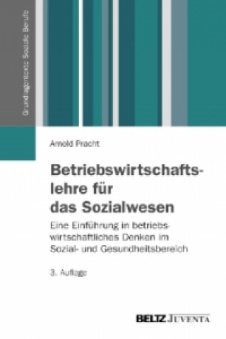 Book Betriebswirtschaftslehre für das Sozialwesen Arnold Pracht