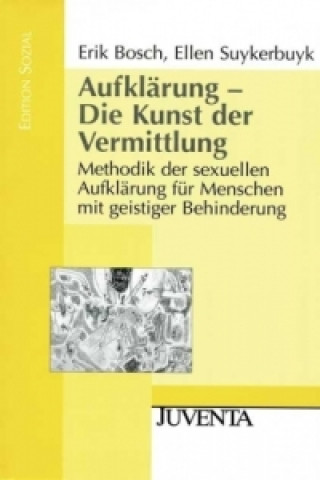 Kniha Aufklärung, Die Kunst der Vermittlung Erik Bosch
