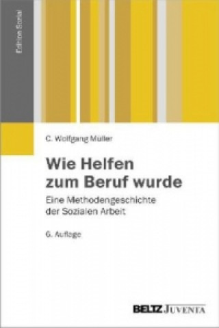 Kniha Wie Helfen zum Beruf wurde Wolfgang C. Müller