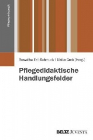 Książka Pflegedidaktische Handlungsfelder Roswitha Ertl-Schmuck