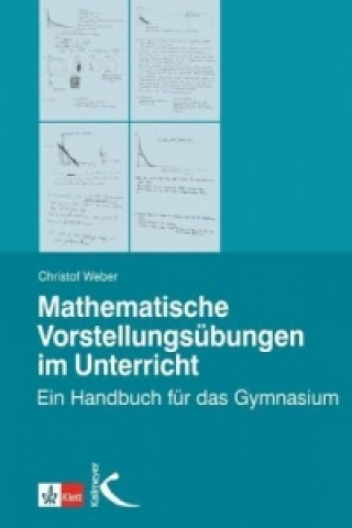 Książka Mathematische Vorstellungsübungen im Unterricht Christof Weber