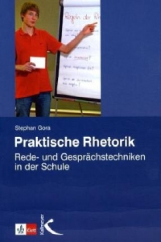 Kniha Praktische Rhetorik Stephan Gora