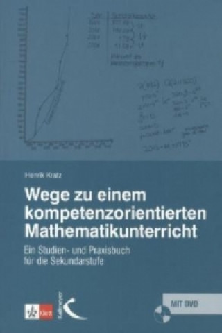 Książka Wege zu einem kompetenzorientierten Mathematikunterricht, m. 1 DVD-ROM Henrik Kratz