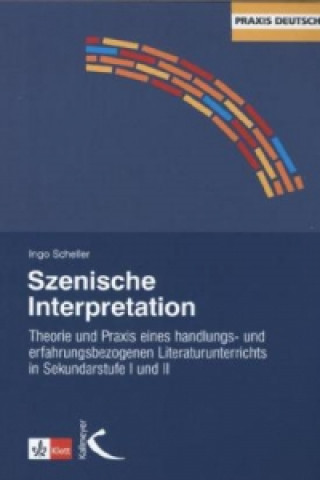 Libro Szenische Interpretation Ingo Scheller