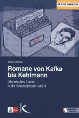 Kniha Romane von Kafka bis Kehlmann, m. 205 Beilage Dieter Wrobel