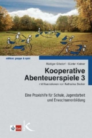 Książka Kooperative Abenteuerspiele. Bd.3 Rüdiger Gilsdorf