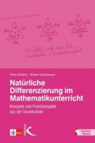 Knjiga Natürliche Differenzierung im Mathematikunterricht, m. 55 Beilage Petra Scherer