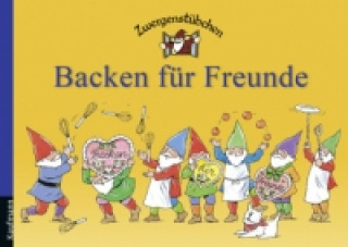 Kniha Zwergenstübchen - Backen für Freunde Elke Schuster