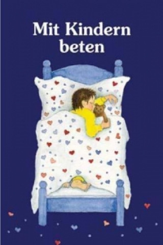 Kniha Mit Kindern beten Renate Schupp