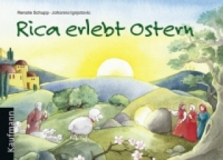 Kniha Rica erlebt Ostern Renate Schupp