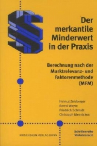 Kniha Der merkantile Minderwert in der Praxis Helmut Zeisberger