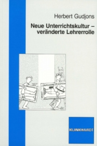 Carte Neue Unterrichtskultur - veränderte Lehrerrolle Herbert Gudjons