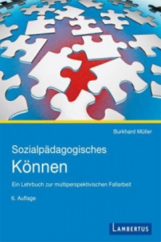 Könyv Sozialpädagogisches Können Burkhard Müller
