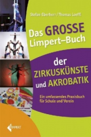 Livre Das große Limpert-Buch der Zirkuskünste Stefan Eberherr