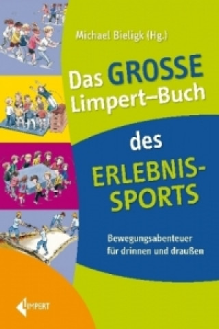 Buch Das große Limpert-Buch des Erlebnissports Michael Bieligk