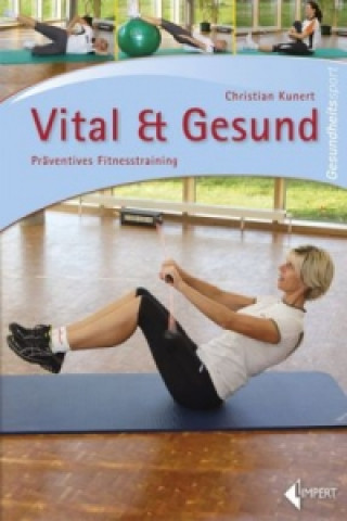 Kniha Vital & Gesund Christian Kunert