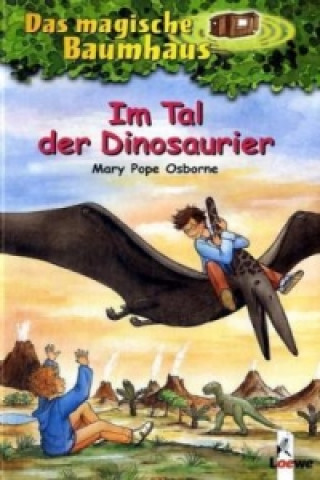 Könyv Das magische Baumhaus (Band 1) - Im Tal der Dinosaurier Mary Pope Osborne