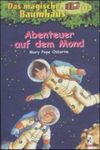 Könyv Das magische Baumhaus (Band 8) - Abenteuer auf dem Mond Mary Pope Osborne