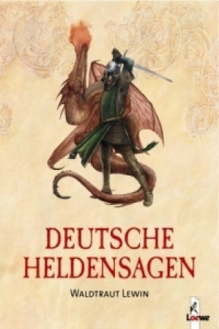 Könyv Deutsche Heldensagen Waldtraut Lewin