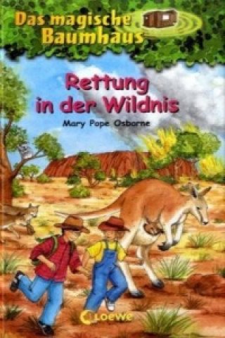 Kniha Das magische Baumhaus (Band 18) - Rettung in der Wildnis Mary Pope Osborne