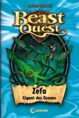 Carte Beast Quest (Band 7) - Zefa, Gigant des Ozeans Adam Blade