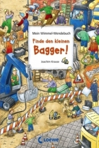 Libro Mein Wimmel-Wendebuch - Finde den kleinen Bagger!/Finde den roten Ritterhelm!. Finde den roten Ritterhelm! Joachim Krause