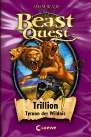 Carte Beast Quest (Band 12) - Trillion, Tyrann der Wildnis Adam Blade