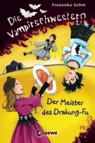 Carte Die Vampirschwestern (Band 7) - Der Meister des Drakung-Fu Franziska Gehm