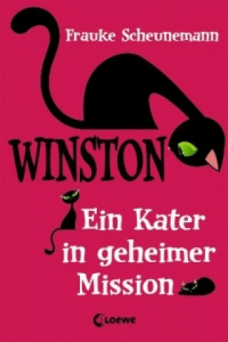 Könyv Winston (Band 1) - Ein Kater in geheimer Mission Frauke Scheunemann