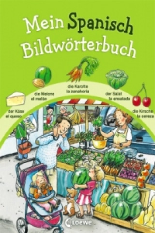 Kniha Mein Spanisch Bildwörterbuch Katharina Wieker