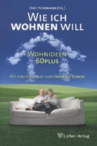 Kniha Wie ich wohnen will Uwe Herrmann