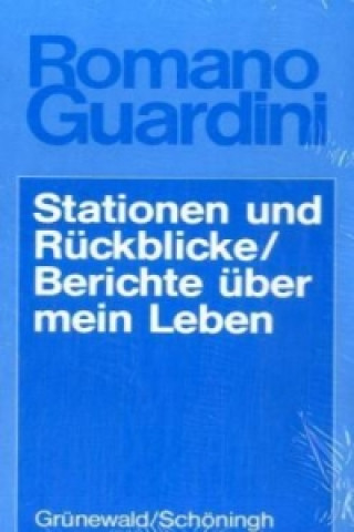 Kniha Stationen und Rückblicke, Berichte über mein Leben Romano Guardini