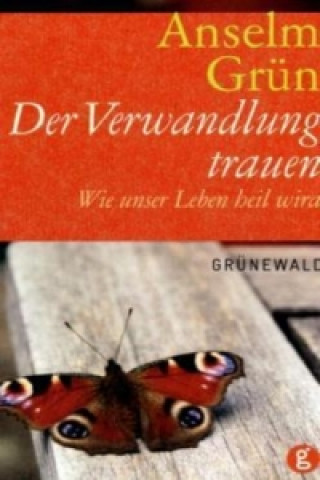 Kniha Der Verwandlung trauen Anselm Grün