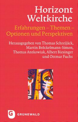 Buch Horizont Weltkirche Thomas Antkowiak